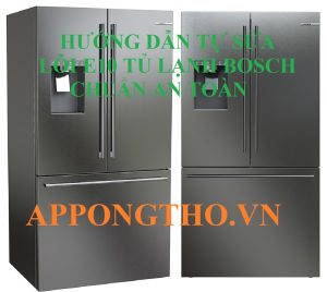 Tìm hiểu lỗi E10 tủ lạnh Bosch và biện pháp khắc phục