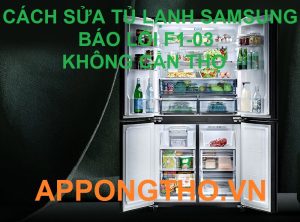 Cảm biến TC là gì? Lỗi F1-03 sửa tủ lạnh Samsung là gì?