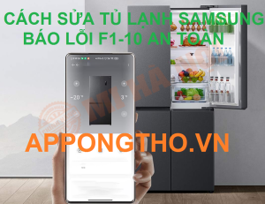 Từng bước xóa lỗi F1-10 tủ lạnh Samsung đơn giản