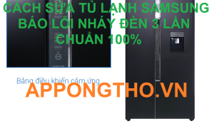 Tủ lạnh Samsung nháy đèn 3 lần giá sửa bao nhiêu?