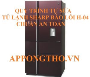 Khi Tủ lạnh Sharp lỗi H-04 điều gì sẽ xảy ra tiếp theo