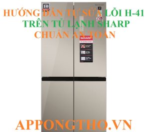 Các lưu ý an toàn khi tự sửa lỗi H-41 tủ lạnh Sharp